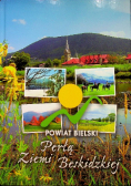 Powiat Bielski Perłą Ziemi Beskidzkiej