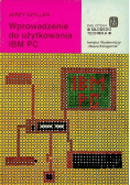 Wprowadzenie do użytkowania mikrokomputerów rodziny IBM PC