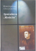 Opowiadanie " Młodzika "