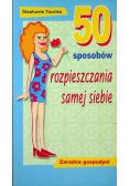 50 sposobów rozpieszczania samej siebie