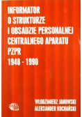 Informator o strukturze i obsadzie personalnej centralnego aparatu PZPR 1948-1990