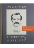 Jak zostałem portrecistą noblisty