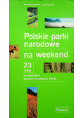 Przewodnik Pascal Polskie parki narodowe na weekend
