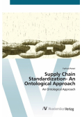 Supply Chain Standardization- An Ontological Approach