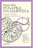 Pułapka na Darwina. Michael J. Behe odpowiada.. TW