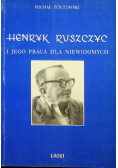 Henryk Ruszczyc i jego praca dla niewidomych