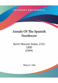 Annals Of The Spanish Northwest