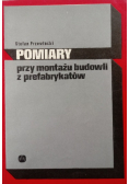 Pomiary przy montażu budowli z prefabrykatów