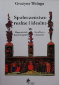 Społeczeństwo realne i idealne w Opowieściach kanterberyjskich Geoffreya Chaucera