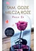 Tam, gdzie milczą róże