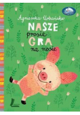 Nasze prosię gra na nosie