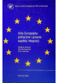 Unia europejska polityczne i prawne aspekty integracyjne