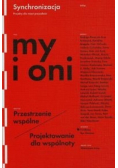 My i oni Przestrzenie wspólne Projektowanie dla wspólnoty
