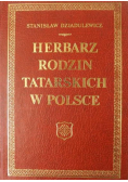Herbarz rodzin tatarskich w Polsce Reprint z 1929 roku