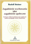 Zagadnienie wychowania jako zagadnienie społeczne
