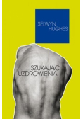 Szukając uzdrowienia