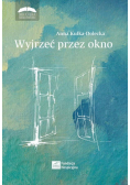 Wyjrzeć przez okno