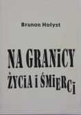 Na granicy życia i śmierci