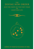 The Divine New Order And The Dawn Of The First Stage Of Light And Life