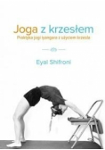 Joga z krzesłem. Praktyka jogi Iyangara...