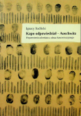 Kapo odpowiedział - Auschwitz