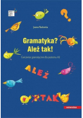 Gramatyka Ależ tak Ćwiczenia gramatyczne A2