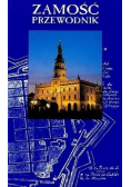 Zamość. Przewodnik
