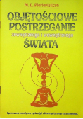 Objętościowe postrzeganie zewnętrznego i wewnętrznego świata