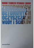 Warunki techniczne wykonania i odbioru zbiorników betonowych oczyszczalni wody i ścieków