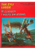 Tak żyli ludzie w czasach I wojny światowej