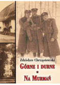 Górne i durne Na Murmań