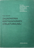 Zagadnienia rentgenografii strukturalnej