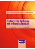 Historyczne dyskursy nad pedagogiką specjalną w ujęciu pedagogicznym