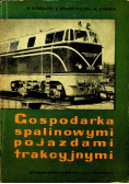 Gospodarka spalinowymi pojazdami trakcyjnymi
