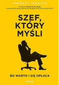 Szef który myśli bo warto I się opłaca