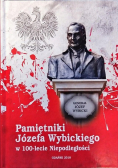 Pamiętnik Józefa Wybickiego w 100 lecie niepodległości