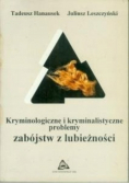 Kryminologiczne i kryminalistyczne problemy zabójstw z lubieżności