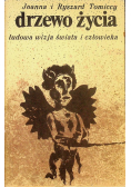 Drzewo życia Ludowa wizja świata i człowieka