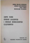Zarys teorii równań całkowych i równań różniczkowych  cząstkowych