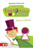 Biuro śledcze Tomuś Orkiszek i partnerzy Afera w teatrze