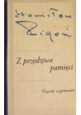 PIGOŃ Z przędziwa pamięci Urywki wspomnień