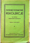 Dziesięciodniowe rekolekcje do użytku Zgromadzeń Zakonnych 1935 r.
