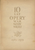 10 lat opery warszawskiej 1945 - 1955