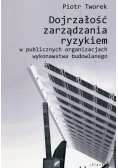 Dojrzałość zarządzana ryzykiem w publicznych organizacjach wykonawstwa budowlanego