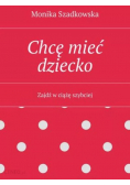 Chcę mieć dziecko