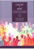 Chcieć i mieć