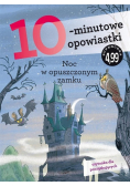 10  minutowe opowiastki Noc w opuszczonym zamku