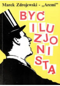 Być iluzjonistą