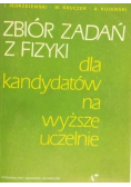 Zbiór zadań z fizyki dla kandydatów na wyższe uczelnie