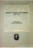 Szkoły polskie na warmii 1929-1939
